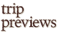 Trip Previews